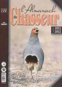 L'almanach du chasseur : saison 2011-2012