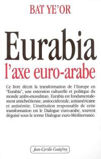Eurabia : l'axe euro-arabe