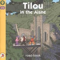 Tilou, le petit globe-trotter. Vol. 9. Tilou in the Aisne