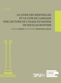 Le livre des merveilles et le cuir du langage : une lecture de L'usage du monde de Nicolas Bouvier