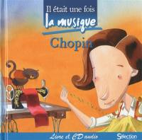 Il était une fois la musique : Chopin : livre et CD audio