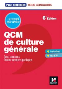 QCM de culture générale : tous concours, toutes fonctions publiques : l'essentiel pour réviser