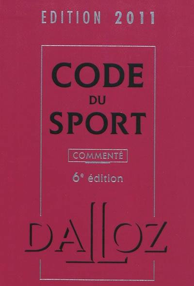 Code du sport commenté : édition 2011