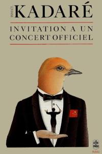 Invitation à un concert officiel : et autres récits