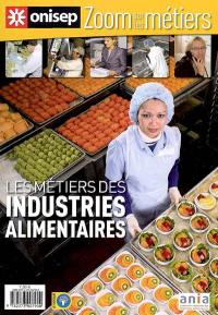 Les métiers des industries alimentaires