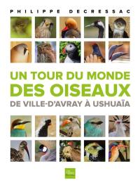 Un tour du monde des oiseaux : de Ville-d'Avray à Ushuaïa