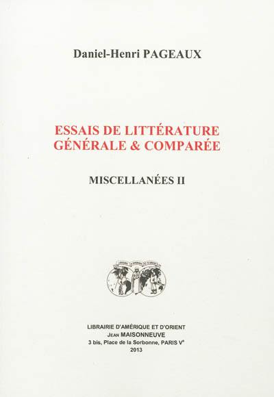 Essais de littérature générale et comparée : miscellanées. Vol. 2