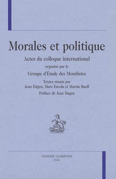 Morales et politique : actes du colloque international