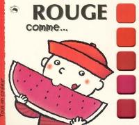Rouge comme...