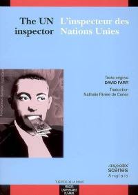 The UN inspector. L'inspecteur des Nations Unies