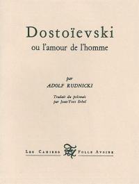Dostoïevski ou L'amour de l'homme