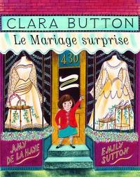 Clara Button, le mariage surprise