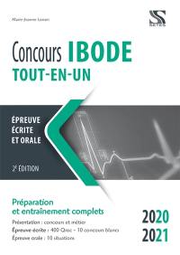 Concours Ibode, tout-en-un, 2020-2021 : épreuve écrite et orale : préparation et entraînement complets