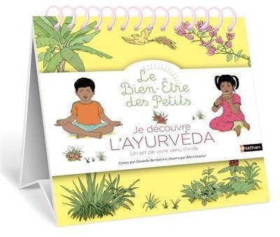 Je découvre l'ayurvéda : un art de vivre venu d'Inde