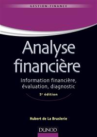 Analyse financière : information financière, évaluation, diagnostic