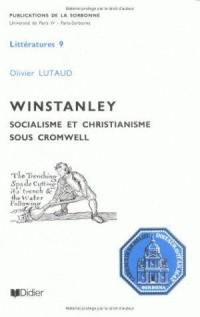Winstanley : socialisme et christianisme sous Cromwell
