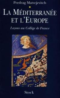 La Méditerranée et l'Europe : leçons au Collège de France