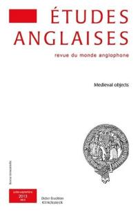Etudes anglaises, n° 66-3. Medieval objects