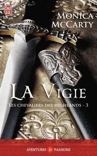 Les chevaliers des Highlands. Vol. 3. La vigie