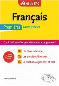 Français 1res toutes séries : l'outil indispensable pour réviser tout le programme : kit du Bac