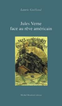 Jules Verne face au rêve américain : de l'enthousiasme au pessimisme
