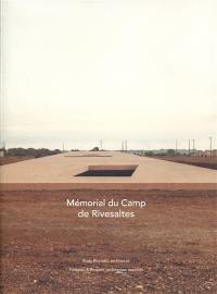 Mémorial du camp de Rivesaltes, Rudy Ricciotti architecte et Passelac & Roques architectes associés