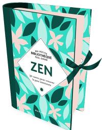 Zen : 30 cartes pour trouver la paix intérieure