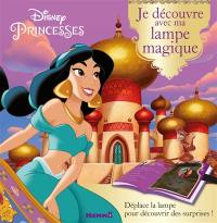 Disney princesses : je découvre avec ma lampe magique : Jasmine