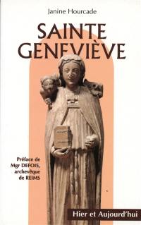 Sainte Geneviève, hier et aujourd'hui