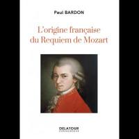 L'origine française du Requiem de Mozart
