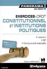 Droit constitutionnel et institutions politiques : exercices, licence 1, IEP, concours administratifs