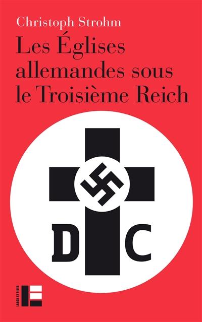 Les églises allemandes sous le Troisième Reich
