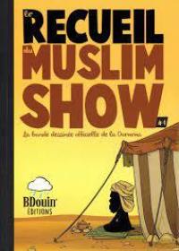 Le recueil du Muslim show. Vol. 1