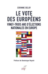 Le vote des Européens : vingt-trois ans d'élections nationales en Europe