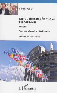Chroniques des élections européennes : mai 2014 : pour une alternative républicaine