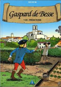 Gaspard de Besse. Vol. 20. Prédictions