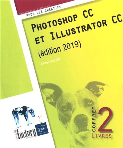 Photoshop CC et Illustrator CC : coffret 2 livres