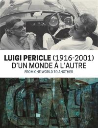 Luigi Pericle (1916-2001) : d'un monde à l'autre : expositions, Mulhouse, Musée des beaux-arts et Musée national de l'automobile, du 16 mars au 18 août 2024. Luigi Pericle (1916-2001) : from one world to another