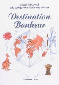 Destination bonheur