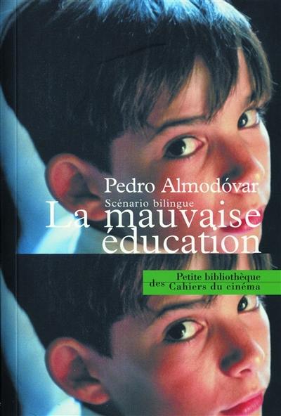 La mauvaise éducation : scénario bilingue