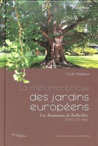 La métamorphose des jardins européens : les Baumann de Bollwiller : XVIIIe-XXe siècle