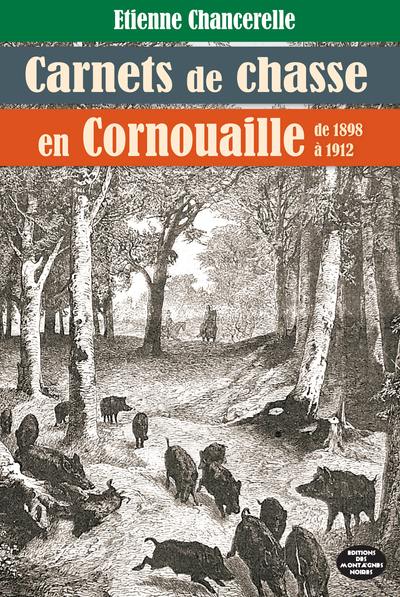 Carnets de chasse en Cornouaille : de 1898 à 1912