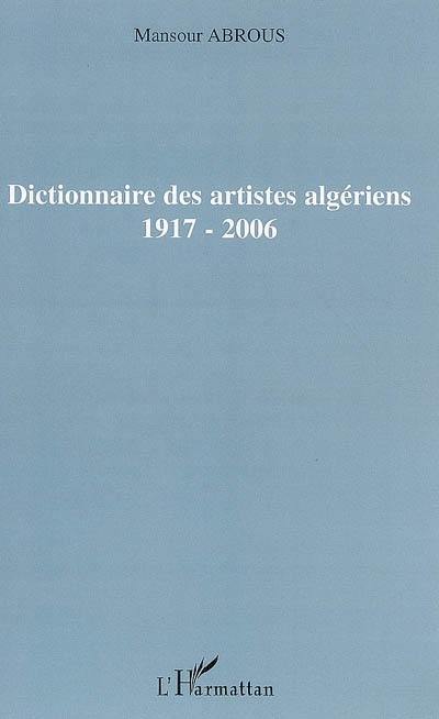 Dictionnaire des artistes algériens 1917-2006
