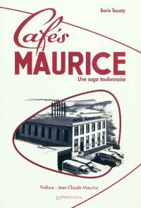 Les cafés Maurice : une saga toulonnaise : récit