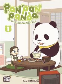 Pan'Pan panda : une vie en douceur. Vol. 1