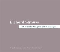 Richard Strauss : douze variations pour piano en ré majeur