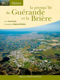 La presqu'île de Guérande et la Brière