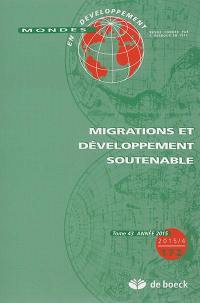 Mondes en développement, n° 172. Migrations et développement soutenable