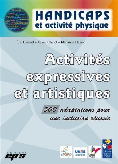 Activités expressives et artistiques : 500 adaptations pour une inclusion réussie