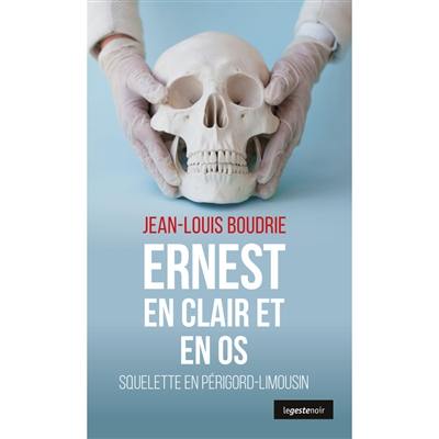 Ernest en clair et en os : squelette en Périgord-Limousin